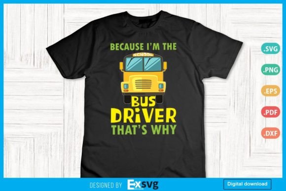 Funny I'm the Bus Driver That's Why: A Guide to Humorous Bus Driver Designs and Their Uses