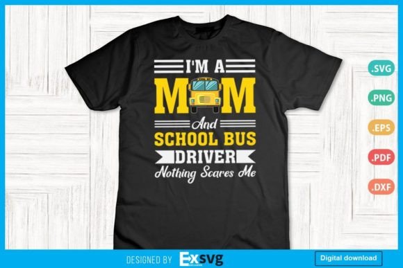 I'm a Mom and a School Bus Driver