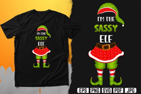 I'm the Sassy Elf Funny T-Shirt Design