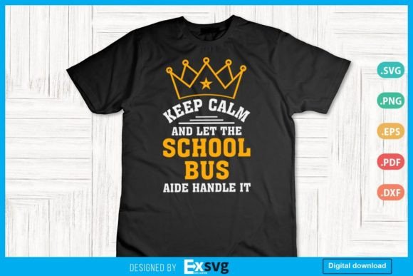 Keep Calm Let School Bus Aide Handle It