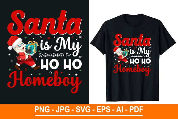Santa Is My Ho Ho Homeboy T-Shirt