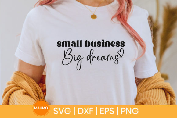 Small Business Big Dreams